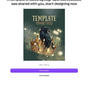 May include: A digital template design featuring a black raven perched on a gold crown against a dark green background with sparkling light effects. The text reads A template created by JoyPopCreativeStudio was shared with you, start designing now, TEMPLATE ROMANTASY, Edit template, View template, and Designed with Canva.