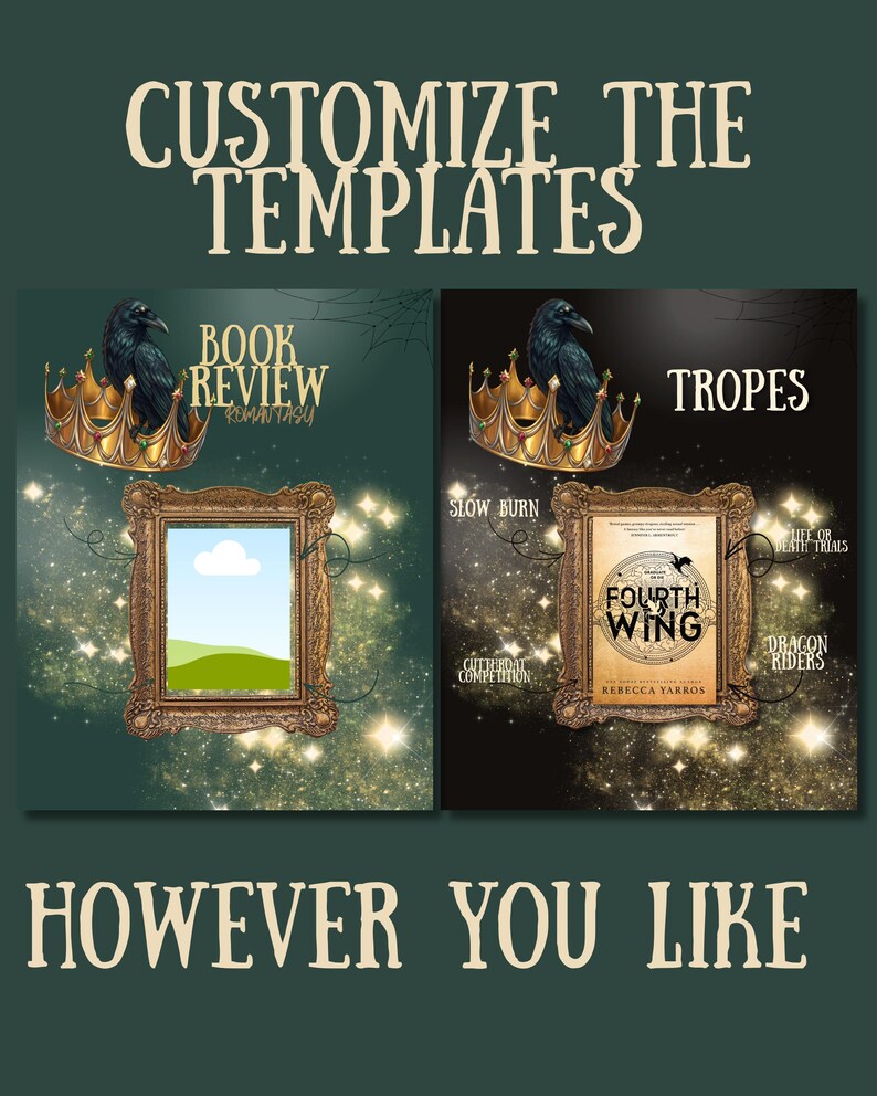 May include: Two digital templates with dark green and black backgrounds featuring a black raven perched on a gold crown, ornate gold frames, and sparkling light effects. The text reads CUSTOMIZE THE TEMPLATES HOWEVER YOU LIKE, BOOK REVIEW, and TROPES.
