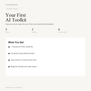 May include: An advertisement for a digital AI toolkit, featuring the title "Your First AI Toolkit." The image details the toolkit's components: 5 prompts, 5 categories, and a user-friendly design. It includes an interactive HTML file and copy-paste prompts.