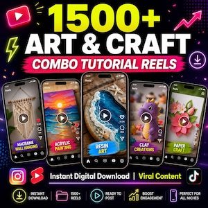 May include: A promotional graphic with the text "1500+ ART & CRAFT COMBO TUTORIAL REELS." Five smartphones display tutorial reels for macrame, acrylic painting, resin art, clay creations, and paper craft. The graphic also includes social media icons and the text "Instant Digital Download | Viral Content."
