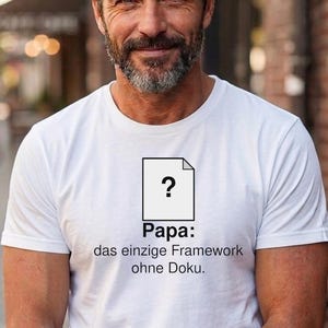 Dad Framework No Documentation T-shirt | Cadeau voor programmeurvader | Humor voor ontwikkelaarsvader