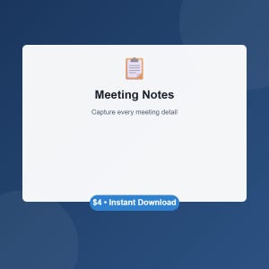 May include: A digital product titled "Meeting Notes" with the tagline "Capture every meeting detail." The image features a white rectangle with the title in bold black text and a small illustration of a notepad. A blue banner at the bottom reads "Instant Download."