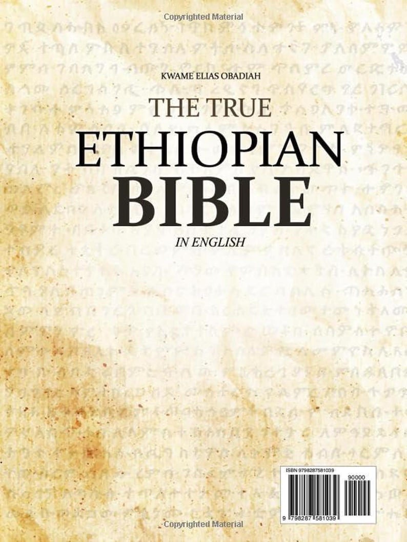 May include: The cover of "The True Ethiopian Bible in English" by Kwame Elias Obadiah. The book's title is in large, bold black letters. The background has a parchment-like texture with faded text.