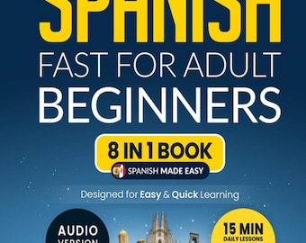 Cuaderno de ejercicios para aprender español rápidamente: curso completo 8 en 1 para principiantes y niveles avanzados (con lecciones de audio).