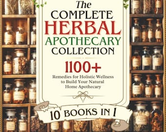 Colección completa de herboristería: remedios caseros naturales y guía de sanación para el bienestar integral.