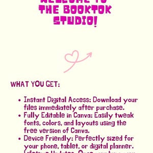 Pode incluir: Gr&aacute;fico digital com o texto "WELCOME TO THE BOOKTOK STUDIO!" em letras rosa bolha. Abaixo, um cora&ccedil;&atilde;o rosa com uma seta. O texto "WHAT YOU GET:" &eacute; seguido por marcadores que descrevem acesso digital, edi&ccedil;&atilde;o Canva, design compat&iacute;vel com dispositivos e atualiza&ccedil;&otilde;es vital&iacute;cias.