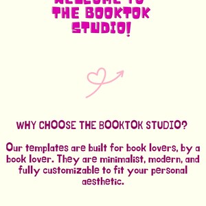 May include: A cream-coloured graphic with the text "WELCOME TO THE BOOKTOK STUDIO!" in pink bubble letters. Below, it reads "WHY CHOOSE THE BOOKTOK STUDIO?" followed by text about templates for book lovers.
