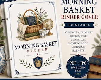 Morning Basket Binder Cover Printable | Vintage Academic Homeschool Organizer (PDF + JPG Download)