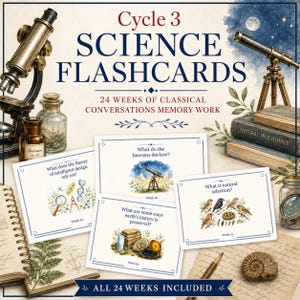 May include: Cycle 3 Science Flashcards for 24 weeks of Classical Conversations memory work. The set includes rectangular cards with scientific questions and watercolor illustrations, surrounded by a microscope, telescope, and books.