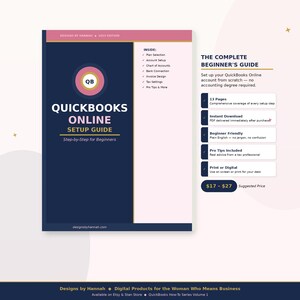 May include: A digital guide titled "QuickBooks Online Setup Guide" with a navy blue and pink cover. The guide includes step-by-step instructions for beginners. The cover features the text "QB" inside a pink circle. The guide promises 13 pages of comprehensive setup steps.