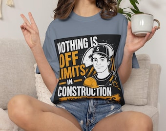 Camiseta con estampado de obrero de la construcción / En la construcción, nada está prohibido.