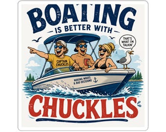 Pegatina Boating Chuckles / Vinilo adhesivo Making Waves, Bad Decisions