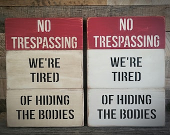 Funny No Trespassing Sign ~ Funny Sign ~ Wooden Sign ~ Warning Sign ~ Rustic Sign ~ Humorous Signs ~ Rustic Wood Sign