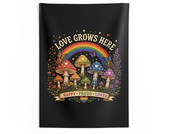 Liebe wächst hier Regenbogen Pilze Innenwandteppich | Glücklich stolz geliebt