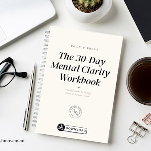 30-Day Mental Clarity Workbook: Guided Healing, Self-Reflection Journal (Digital Download)