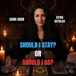 May include: A person with dark wavy hair sits behind a table with tarot cards, lit candles, and crystals. Text on the image reads: SAME HOUR, EXTRA DETAILED, SHOULD I STAY? OR SHOULD I GO? The setting is dimly lit with a dark patterned tapestry background.
