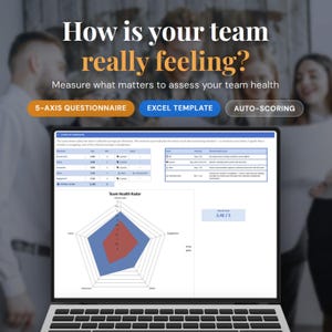 May include: A laptop screen displaying a team health assessment tool with the text How is your team really feeling? It features a 5-axis questionnaire, Excel template, and auto-scoring buttons, alongside a radar chart and data tables.