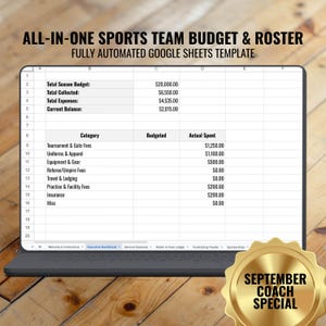 May include: A digital Google Sheets template for a sports team budget and roster displayed on a laptop screen. The spreadsheet shows columns for categories, budgeted amounts, and actual spent figures, with a gold seal labeled September Coach Special.
