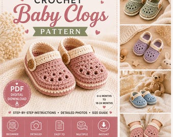 May include: A digital PDF crochet pattern for baby clogs featuring step-by-step instructions, detailed photos, and a size guide for 0-6 months to 18-24 months. The cover displays pink, sage green, purple, and blue crocheted clogs with wooden buttons.