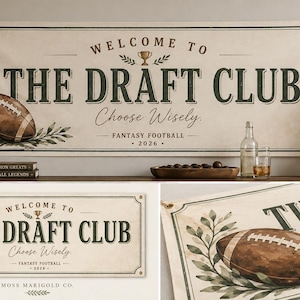 May include: A rectangular cream-colored banner featuring the text WELCOME TO THE DRAFT CLUB, Choose Wisely, FANTASY FOOTBALL, and 2026. The design includes a brown football illustration, green leafy branches, and a small gold trophy icon.