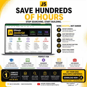 May include: A digital infographic promoting the Ultimate JavaScript Reference Database. It features a laptop displaying a spreadsheet interface, categorized sections for core, browser, async, advanced, and interview topics, and lists benefits like instant answers, code snippets, and career advancement for developers.
