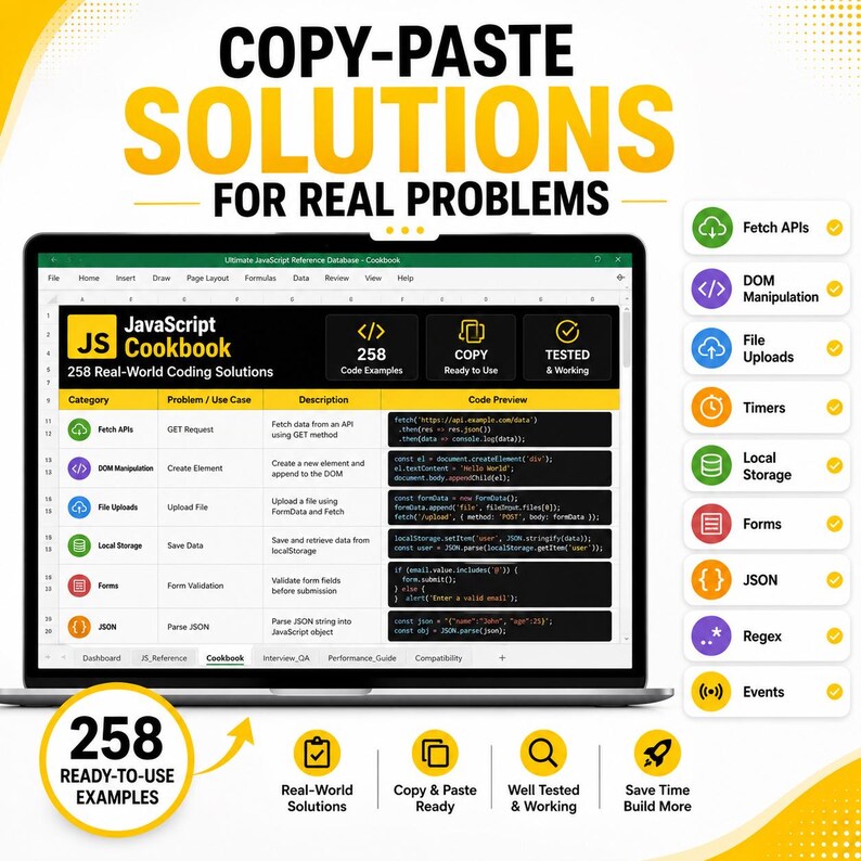 May include: A digital display showing a JavaScript Cookbook spreadsheet with 258 code examples. The interface features categories like Fetch APIs, DOM Manipulation, and JSON, with code snippets, checkmarks, and text labels for ready-to-use solutions.