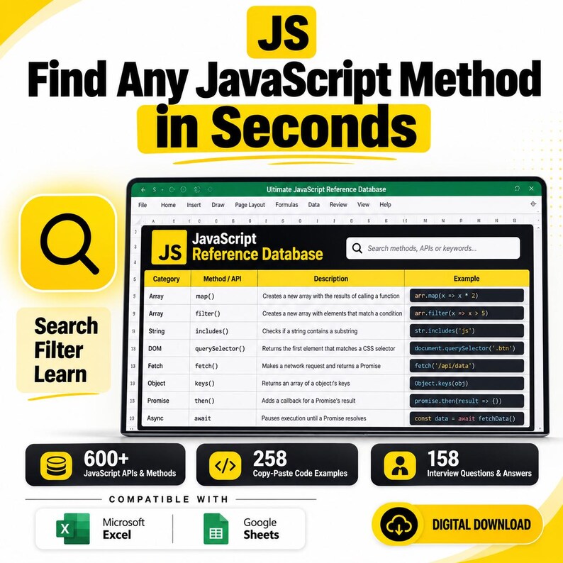 May include: A digital reference database for JavaScript methods displayed on a screen. The interface features a table with columns for Category, Method/API, Description, and Example. Text includes 'Find Any JavaScript Method in Seconds' and 'Ultimate JavaScript Reference Database'. It is compatible with Microsoft Excel and Google Sheets.