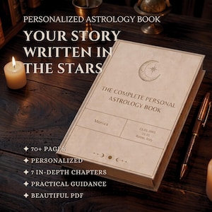 May include: A personalized astrology book with a beige cover featuring a crescent moon and star icon. The text reads: THE COMPLETE PERSONAL ASTROLOGY BOOK, Monica, 23.03.2001, 21:15, Rome, Italy. The book includes 70+ pages, 7 in-depth chapters, and is a PDF.