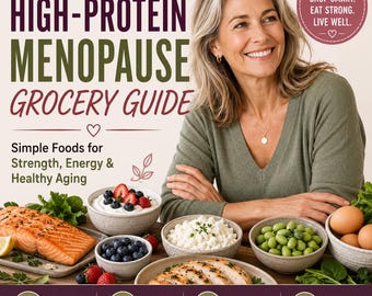 May include: A digital guide titled High-Protein Menopause Grocery Guide featuring text about simple foods for strength, energy, and healthy aging. The graphic includes icons for muscle, energy, bone health, and aging, alongside images of salmon, berries, yogurt, cottage cheese, edamame, and eggs.