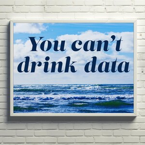 You Can't Drink Data Printable Protest Sign | Anti Data Center Digital Download | Print at Home Rally Yard Sign