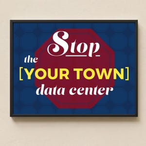 Stop the Data Center Customizable Protest Sign | Printable Yard Sign Digital Download | Anti Data Center Instant Download