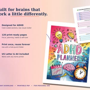 May include: An ADHD planner printable PDF featuring a colorful cover with a lightbulb, brain, calendar, and alarm clock illustration. The text reads Built for brains that work a little differently, ADHD PLANNER, and TASK BREAKDOWN & ACTION STEPS.