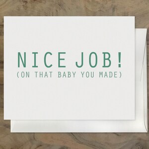NICE JOB (on that baby you made) Hilarious Card for new PARENTS. Baby Girl Just Born. New Baby Boy Card. First time parents card