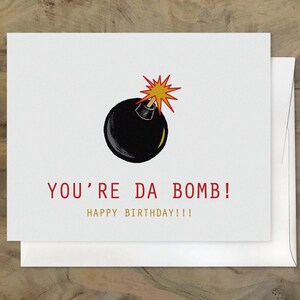 AWESOME Hilarious Funny 90s BIRTHDAY Card. You&#39;re DA Bomb! Sweet Cute Birthday Card. Clueless Movie. 90s Nostalgia. Bomb Card