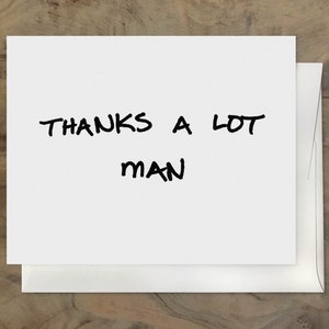 Thank you card for men, THANKS A LOT MAN card. Funny Thank You card. Groomsmen Thank You Card, Boys Thank You