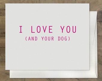 I LOVE YOU and your DOG Card. I Love You Card. Pink Card. Pet Lovers Card