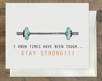STAY STRONG CARD. Get Well Soon Card. Card for sick or sad friend. Depression Card. Bad news card. Weight Lifting Card. Workout Card