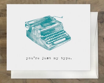 New Relationship card, You're Just My Type. VINTAGE TYPEWRITER Card, Retro Valentine's Day Card