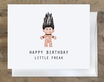 HAPPY BIRTHDAY Little Freak Card. GOTH Troll Doll. Hilarious Funny Retro Card. 90s Nostalgia. Punk Rock Card. Heavy Metal. Industrial.