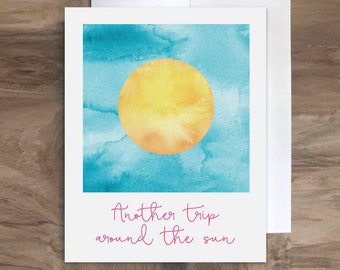 Another Trip Around the Sun Card. Happy Birthday Sun Card - Another Year Birthday Card - Accomplishment Card - You've Made It Card