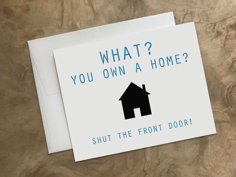 Hilarious HOMEOWNER card. Funny Housewarming card. New Home Card. First time homebuyers card image 2