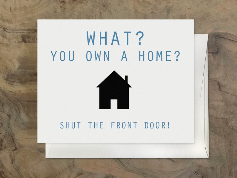 Hilarious HOMEOWNER card. Funny Housewarming card. New Etsy