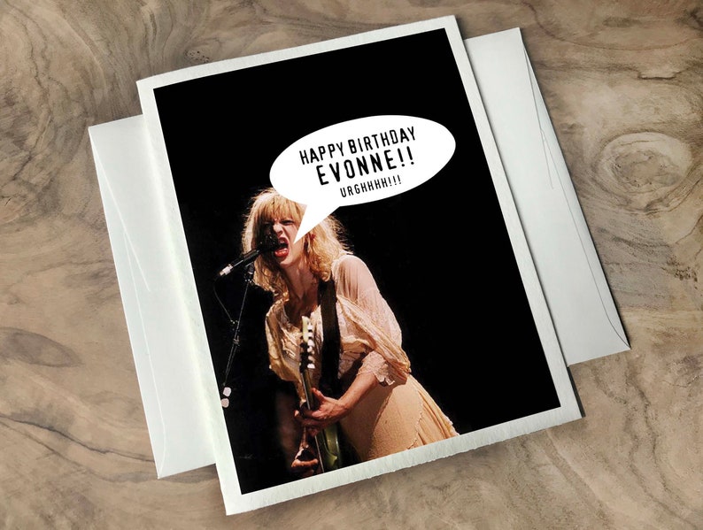 COURTNEY LOVE Happy Birthday Card, Grunge Card - HOLE Band. Super