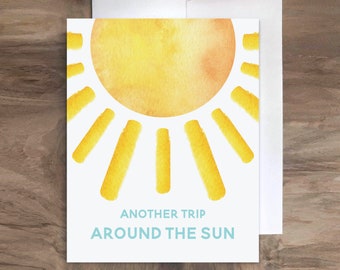 Another Trip Around the Sun Card. Happy Birthday Sun Card - Another Year Birthday Card - Sunshine Card