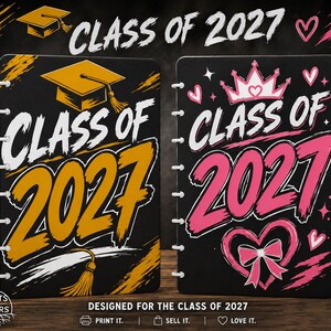 May include: Two black spiral-bound notebooks featuring Class of 2027 designs. The left notebook has a yellow graduation cap and text. The right notebook features a pink crown, heart, and bow graphic with pink text. Both display the text Class of 2027.