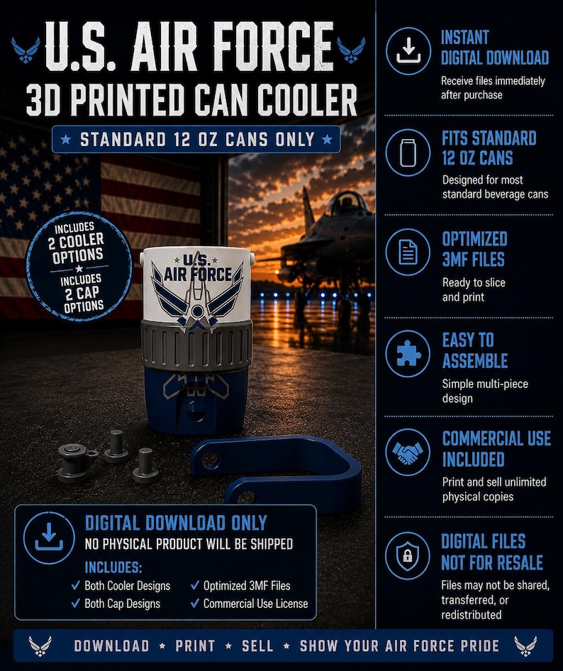 May include: A digital download for a 3D printed U.S. Air Force can cooler designed for standard 12 oz cans. The graphic shows the white and blue cooler with the U.S. Air Force logo, along with separate cap and handle components for assembly.