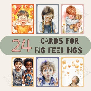 May include: A set of 24 cards for big feelings featuring watercolor illustrations of children expressing various emotions. The cards show a frustrated child, a pensive child, a child hugging a teddy bear, two happy children, a surprised child, and a child looking at bubbles.