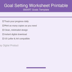 May include: A digital printable goal setting worksheet with the text "Goal Setting Worksheet Printable" and "SMART Goals Template". The worksheet includes bullet points for tracking progress, printing copies, and a minimalist design. It is an instant digital download, compatible with US Letter and A4 sizes.