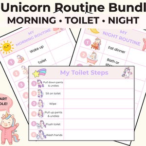 May include: A Unicorn Routine Bundle featuring three charts titled My Morning Routine, My Toilet Steps, and My Night Routine. Each chart includes numbered steps with unicorn illustrations and text instructions for daily tasks like waking up, using the toilet, and bedtime habits.