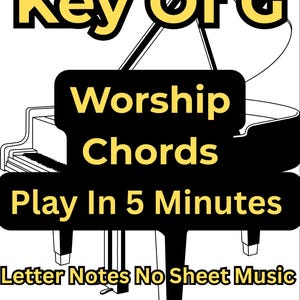 May include: A black and white graphic illustration of a grand piano featuring the yellow text Key Of G, Worship Chords, Play In 5 Minutes, and Letter Notes No Sheet Music. The design uses bold typography and a minimalist piano outline.